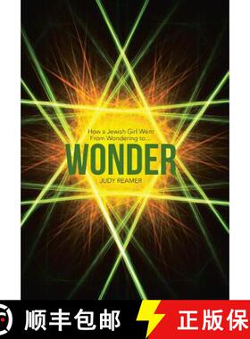 【3-4周达】Wonder: How a Jewish Girl Went From Wondering to ... [9781490877433]