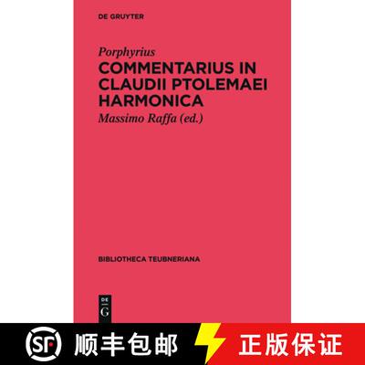 【3-4周达】Commentarius in Claudii Ptolemaei Harmonica [9783110425161]