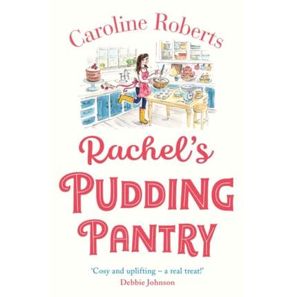 【4周达】Rachel’s Pudding Pantry: The New Gorgeous, Cosy Romance for 2019 from the Kindle Bestsellin... [9780008327651]