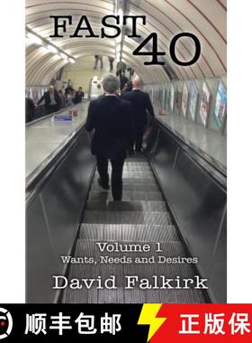 预订 Fast 40: Volume 1 - Wants, Needs and Desires [9781944461003]