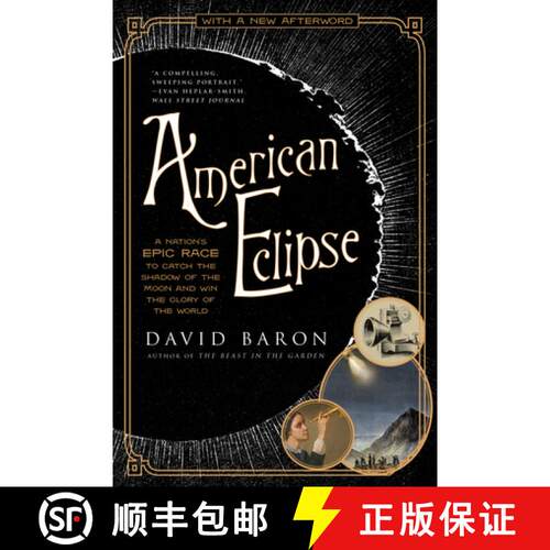 【3-4周达】American Eclipse: A Nation's Epic Race to Catch the Shadow of the Moon and Win the Glory o... [9781324094692]