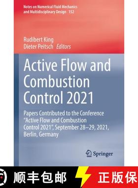 【3-4周达】Active Flow and Combustion Control 2021: Papers Contributed to the Conference “Active Flo... [9783030907297]