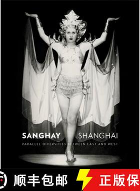 【3-4周达】Sanghay-Shanghai catalogue. : Parallel Diversities between East and West [9789638958563]