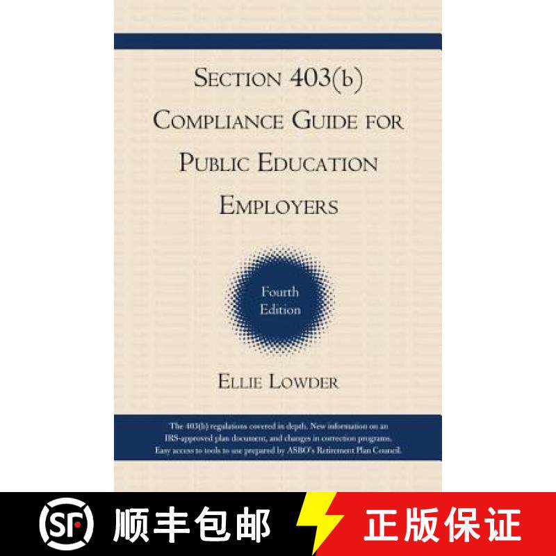 预订 Section 403(b) Compliance Guide for Public Education Employers, 4th Edition [9781610485036]