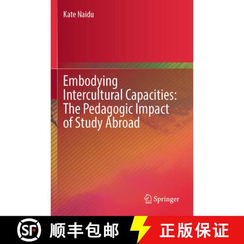 【3-4周达】Embodying Intercultural Capacities: The Pedagogic Impact of Study Abroad [9789819621576]