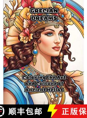 【3-4周达】Grecian Dreams: Coloring the Art and Culture of Ancient Hellas [9781088096222]