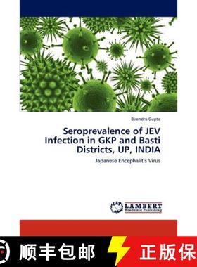 预订 Seroprevalence of JEV Infection in GKP and Basti Districts, UP, INDIA [9783659227073]