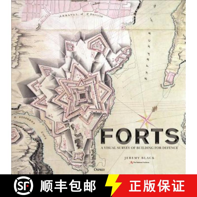【3-4周达】Forts: An Illustrated History of Building for Defence [9781472827630]