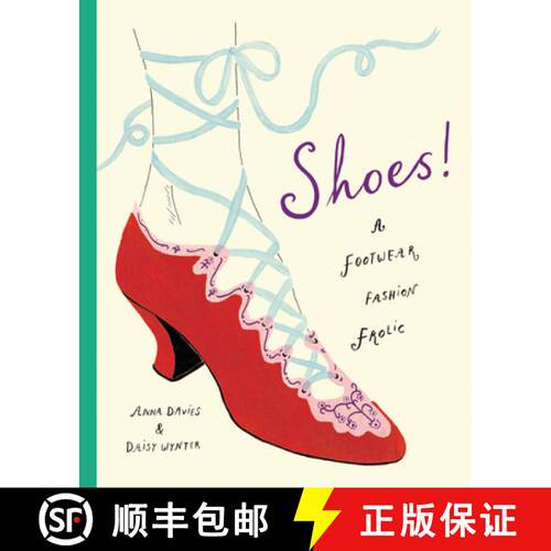 【3-4周达】精装 Shoes!: A Foray into Fabulous Footwear [9781800660571]
