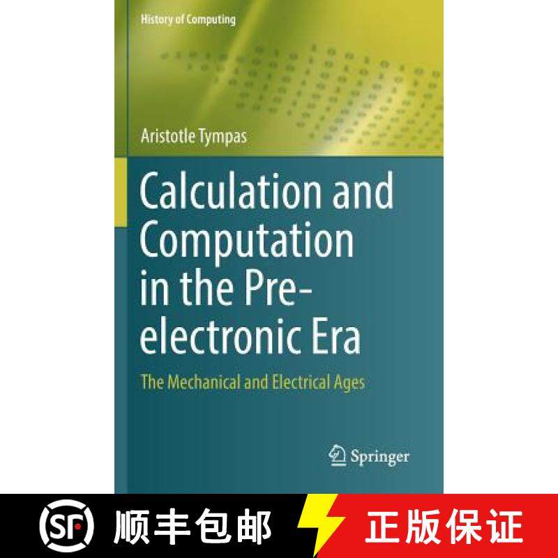 【3-4周达】Calculation and Computation in the Pre-electronic Era : The Mechanical and Electrical Ages [9781447174103]