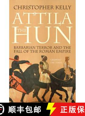 【3-4周达】Attila The Hun : Barbarian Terror and the Fall of the Roman Empire [9781844139156]