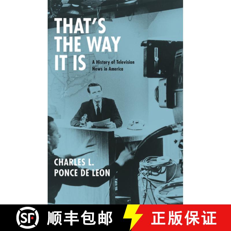 预订 That's the Way It Is: A History of Television News in America [9780226472454]