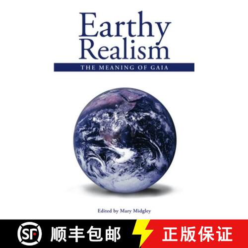 【3-4周达】Earthy Realism: The Meaning of Gaia [9781845400804]