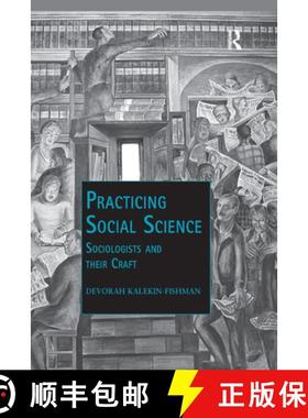【3-4周达】Practicing Social Science: Sociologists and Their Craft [9780367349103]