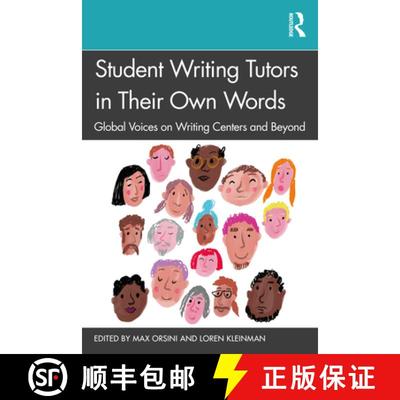 【3-4周达】Student Writing Tutors in Their Own Words: Global Voices on Writing Centers and Beyond [9781032200835]