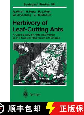 【3-4周达】Herbivory of Leaf-Cutting Ants: A Case Study on Atta Colombica in the Tropical Rainforest ... [9783540438960]