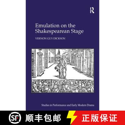 【3-4周达】Emulation on the Shakespearean Stage [9781138248809]