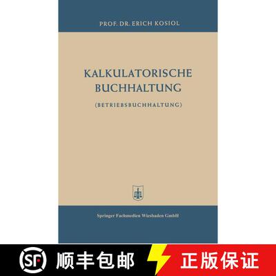 【3-4周达】Kalkulatorische Buchhaltung: Betriebsbuchhaltung [9783663033226]