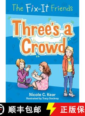 【3-4周达】The Fix-It Friends: Three's a Crowd [9781250086747]
