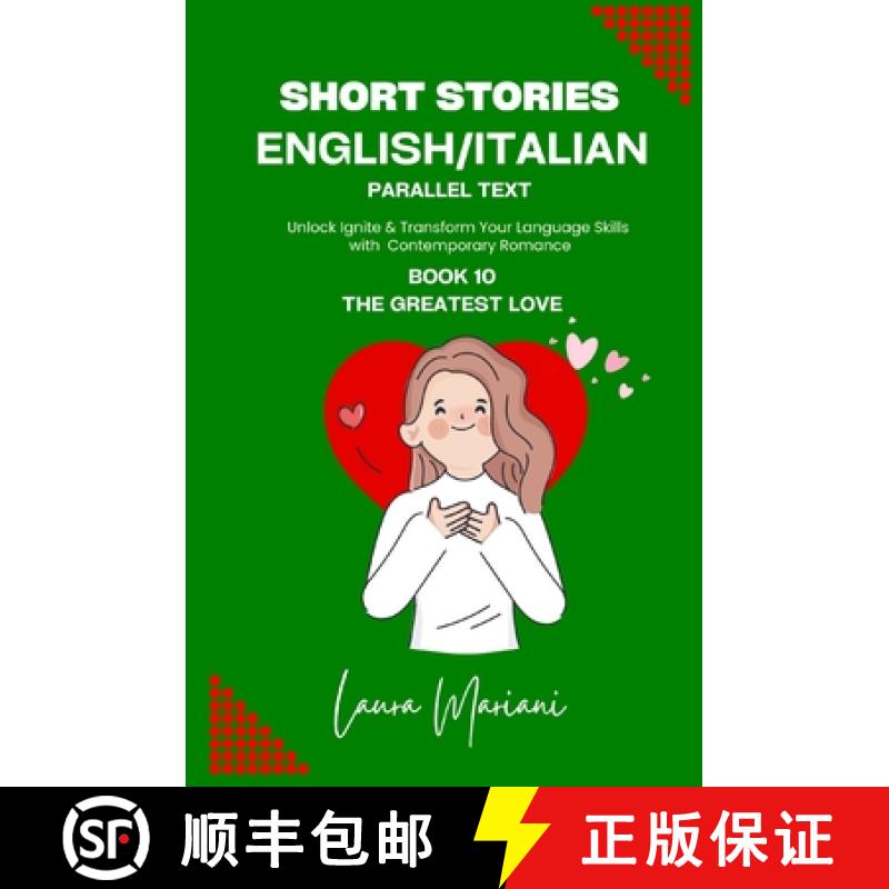 【3-4周达】Short Stories in English/Italian - Parallel Text: Unlock Ignite & Transform Your Language ... [9781915501653]