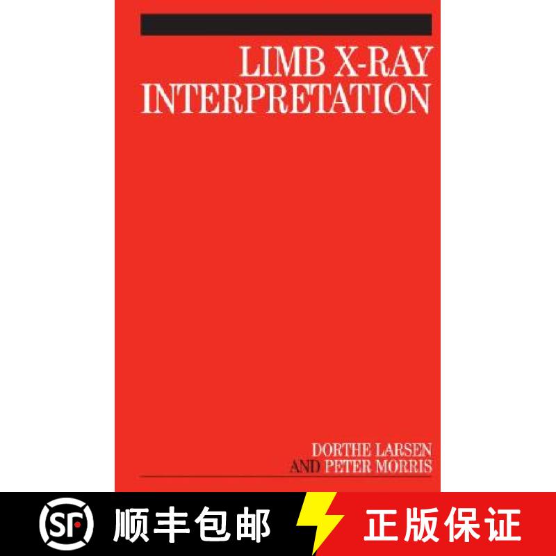 预订 Limb X-Ray Interpretation [Wiley护理学] [9781861564993]