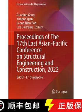 【3-4周达】Proceedings of The 17th East Asian-Pacific Conference on Structural Engineering and Constr... [9789811973307]