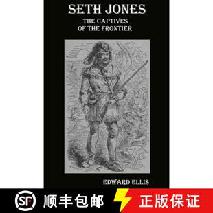 【3-4周达】Seth Jones; or, The Captives of the Frontier [9781365578854]
