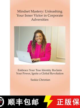 预订 Mindset Mastery: Unleashing Your Inner Victor in Corporate Adversities [9798894439495]