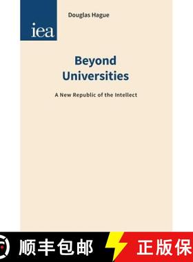 【3-4周达】Beyond Universities : A New Republic of the Intellect [9780255366908]