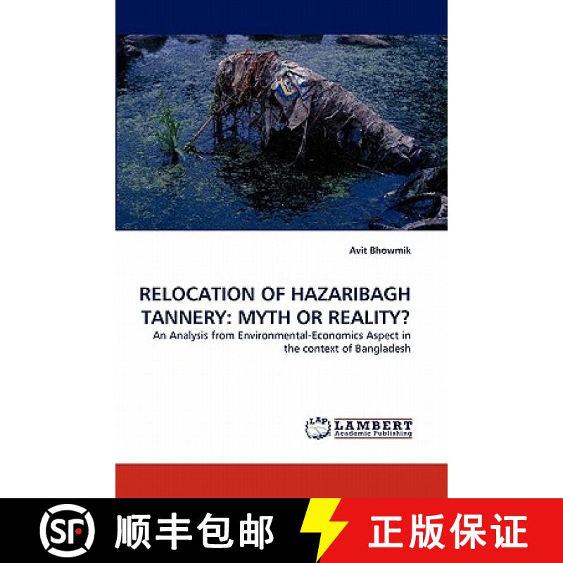 预订 Relocation of Hazaribagh Tannery: Myth or Reality? [9783844322743]