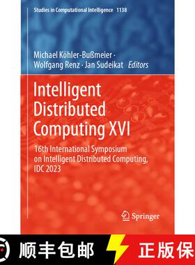 【3-4周达】Intelligent Distributed Computing XVI: 16th International Symposium on Intelligent Distrib... [9783031600258]