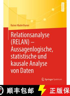 【3-4周达】Relationsanalyse (Relan) - Aussagenlogische, Statistische Und Kausale Analyse Von Daten [9783662655788]
