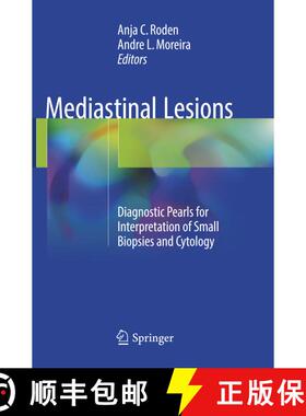 【3-4周达】Mediastinal Lesions: Diagnostic Pearls for Interpretation of Small Biopsies and Cytology [9783319839271]