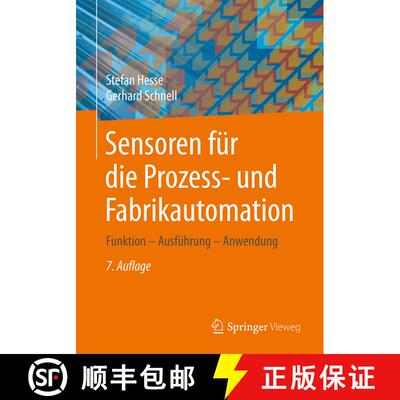 【3-4周达】Sensoren für die Prozess- und Fabrikautomation: Funktion – Ausführung – Anwendung (7.,... [9783658211721]