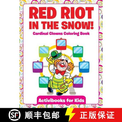 【3-4周达】Red Riot in the Snow! Cardinal Clowns Coloring Book [9781683217107]