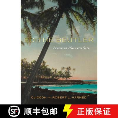 【3-4周达】Edithe Beutler: Beautifying Hawaii with Color [9780998422480]