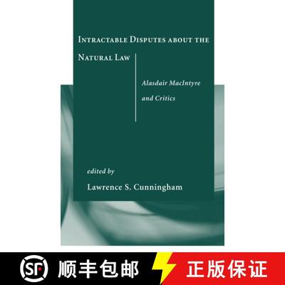 【3-4周达】Intractable Disputes about the Natural Law: Alasdair MacIntyre and Critics [9780268023003]