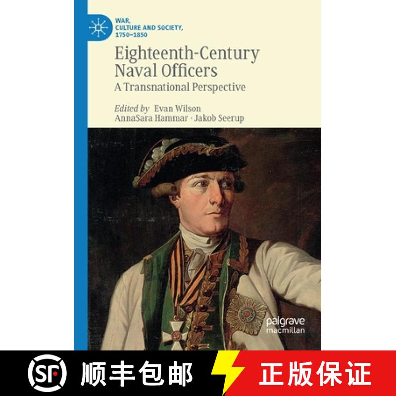 【3-4周达】Eighteenth-Century Naval Officers : A Transnational Perspective [9783030257026]