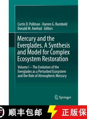 【3-4周达】Mercury and the Everglades. A Synthesis and Model for Complex Ecosystem Restoration: Volum... [9783030200695]