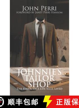 【3-4周达】Johnnie's Tailor Shop: The Fabric of a Life Well Lived [9781633602663]