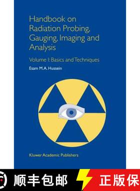 【3-4周达】Handbook on Radiation Probing, Gauging, Imaging and Analysis: Volume I: Basics and Techniq... [9789048162918]