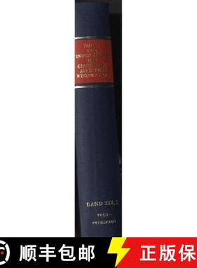 【3-4周达】Realencyclopädie Der Classischen Altertumswissenschaft: Erste Reihe.Band XIX, 1: Pech-Pet... [9783476010766]