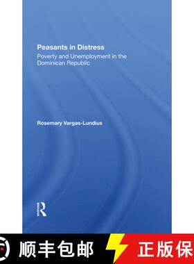 【3-4周达】Peasants in Distress: Poverty and Unemployment in the Dominican Republic [9780367282554]