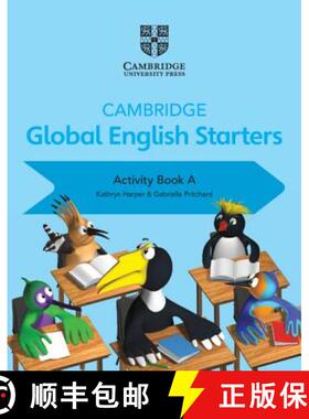 【3-4周达】Cambridge Global English Starters Activity Book A: - Cambridge Global English Starters Act... [9781108700061]