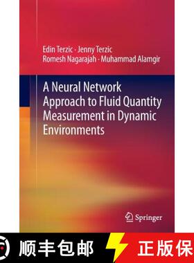 【3-4周达】A Neural Network Approach to Fluid Quantity Measurement in Dynamic Environments [9781447161844]