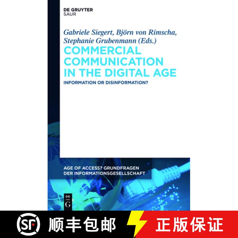 【3-4周达】Commercial Communication in the Digital Age: Information or Disinformation? [9783110416503]
