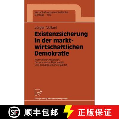【3-4周达】Existenzsicherung in der marktwirtschaftlichen Demokratie : Normativer Anspruch, ökonomis... [9783790810608]