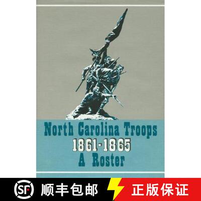 【3-4周达】精装 North Carolina Troops, 1861-1865: a Roster, Volume 17: Senior Reserves and Detailed Men [9780865263390]