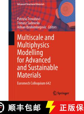 【3-4周达】Multiscale and Multiphysics Modelling for Advanced and Sustainable Materials: Euromech Col... [9783031843785]