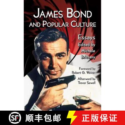 【3-4周达】James Bond and Popular Culture : Essays on the Influence of the Fictional Superspy [9780786477937]